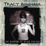 The Burdens Of Being Upright Lyrics Bonham Tracy