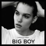 Big Boy (Single) Lyrics Charlotte Cardin