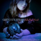 Hello Cruel World Lyrics Gretchen Peters