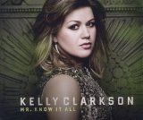 Mr. Know It All (Single) Lyrics Kelly Clarkson