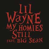 My Homies Still (Single) Lyrics Lil Wayne