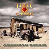 American Dream Lyrics Little Caesar