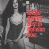 Radio Songs: Best Of Oblivion Dust Lyrics Oblivion Dust