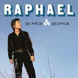 De Amor & Desamor Lyrics Raphael