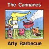Arty Barbecue Lyrics The Cannanes