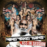 Ass In Session (Mixtape) Lyrics Ying Yang Twins