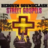 Street Gospels Lyrics Bedouin Soundclash