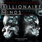 Billionaire Minds Lyrics Birdman & Mack Maine