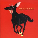 We Don't Know Any Better Lyrics Black Taxi