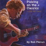 Picking On The Classics Lyrics Bob Piorun