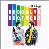 The Album Lyrics Brooklyn Brothers