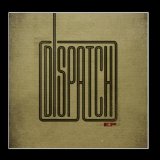 Dispatch (EP) Lyrics Dispatch