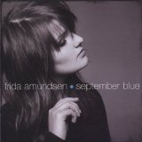 September Blue Lyrics Frida Amundsen