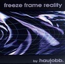 Freeze Frame Reality Lyrics Haujobb