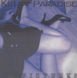 Pictures Lyrics Kill Paradise
