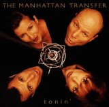 Tonin' Lyrics Manhattan Transfer