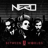 Between II Worlds Lyrics Nero