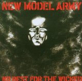 No Rest For The Wicked Lyrics New Model Army