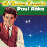 It's Christmas Everywhere Lyrics Paul Anka