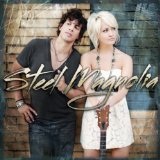 Just By Being You (Halo And Wings) [Single] Lyrics Steel Magnolia