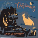 With All Due Respect Lyrics The Montucky Cropdusters