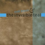 Todd Hoover & the Invisible Teal Lyrics Todd Hoover & The Invisible Teal