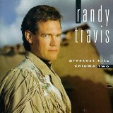 Greatest Hits Volume Ii Lyrics Travis Randy