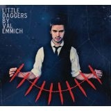 Little Daggers Lyrics Val Emmich