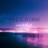  Windsor Drive Lyrics Wanderlust