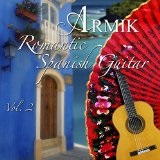  ROMANTIC SPANISH GUITAR, VOL. 2 Lyrics Armik
