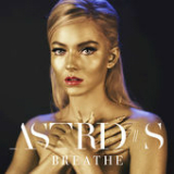 Breathe (Single) Lyrics Astrid S