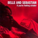 If You're Feeling Sinister Lyrics Belle and Sebastian