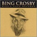 Bing's Gold Records Lyrics Bing Crosby