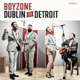 Dublin to Detroit Lyrics Boyzone