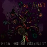 Prodigium Lyrics Head Phones President
