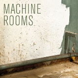 Machine Rooms Lyrics Machinefabriek And Sanja Harris