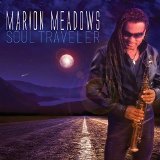 Soul Traveler Lyrics Marion Meadows
