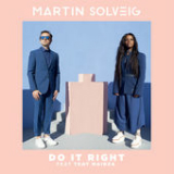 Do It Right (Single) Lyrics Martin Solveig