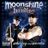 Whiskey and Women Lyrics Moonshine Bandits