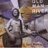 Good Morning Lyrics Old Man River
