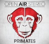 Primates Lyrics Open Air Stereo
