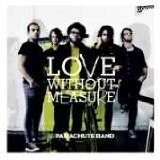 Love Without Measure Lyrics Parachute Band