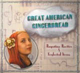 Great American Gingerbread: Rasputina Rarities & Neglected Items Lyrics Rasputina