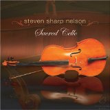 Sacred Cello Lyrics Steven Sharp Nelson