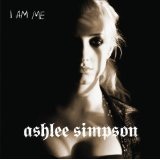 I Am Me Lyrics Ashlee Simpson