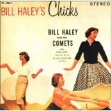 Bill Haley's Chicks Lyrics Bill Haley
