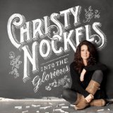 Into The Glorious Lyrics Christy Nockels