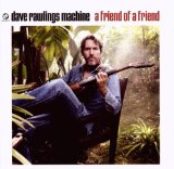 A Friend Of A Friend Lyrics David Rawlings