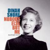 Nobody Else But Me Lyrics Dinah Shore