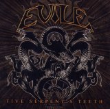 Five Serpent's Teeth Lyrics Evile
